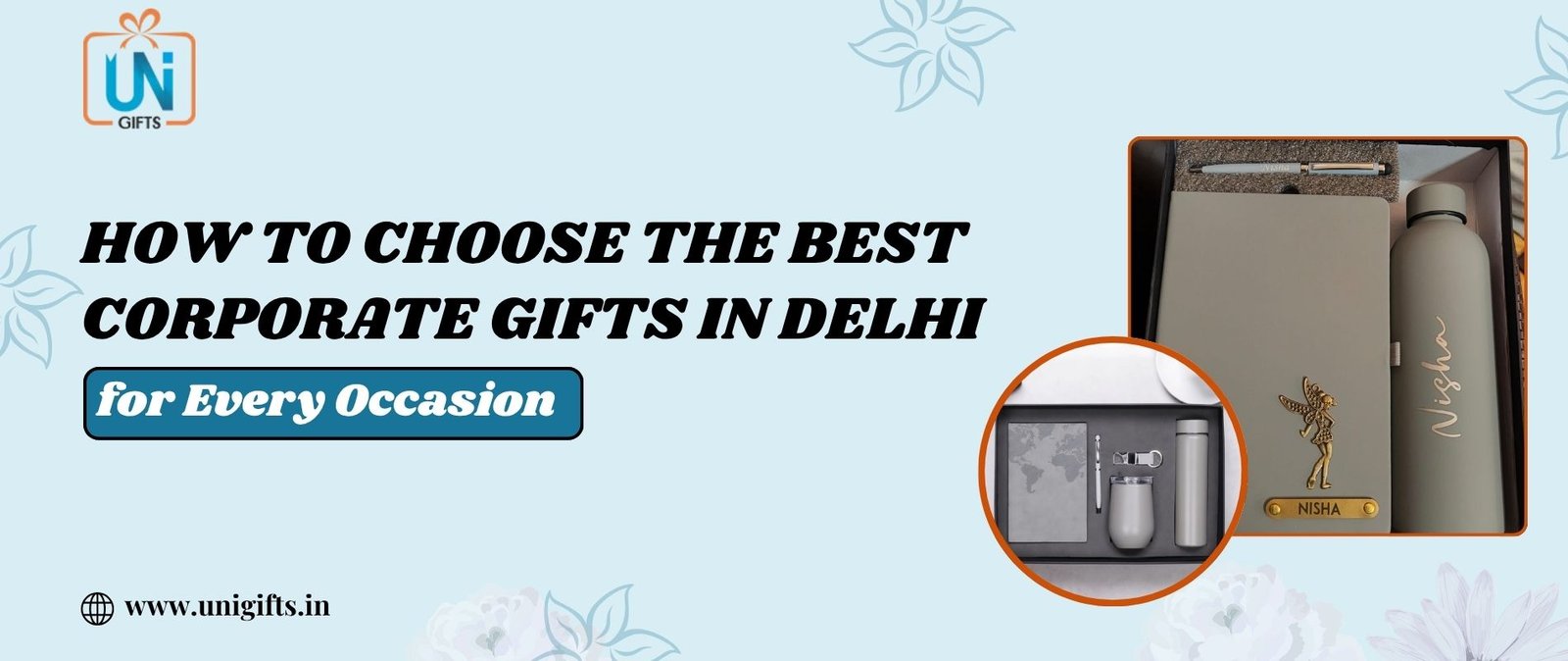 How to Choose the Best Corporate Gifts in Delhi for Every Occasion