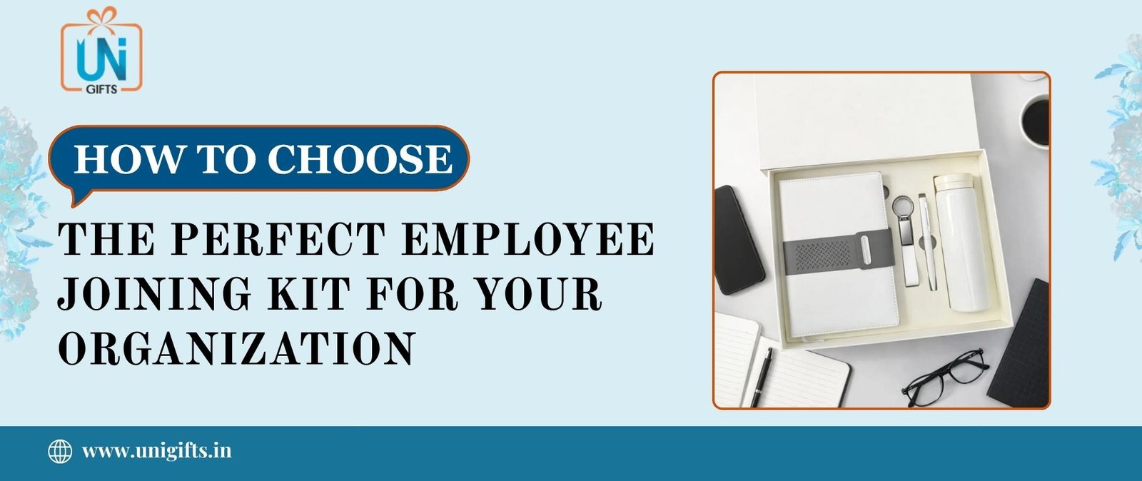 How to Choose the Perfect Employee Joining Kit for Your Organization